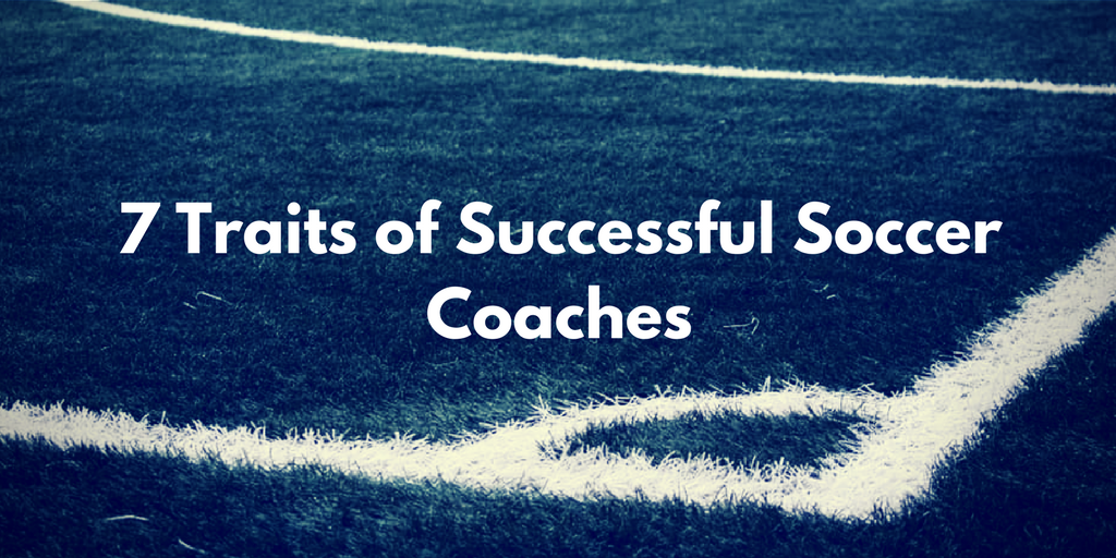 7 Traits of Successful Soccer Coaches